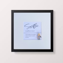 Load image into Gallery viewer, Taylor Swift (Swiftie) Frame