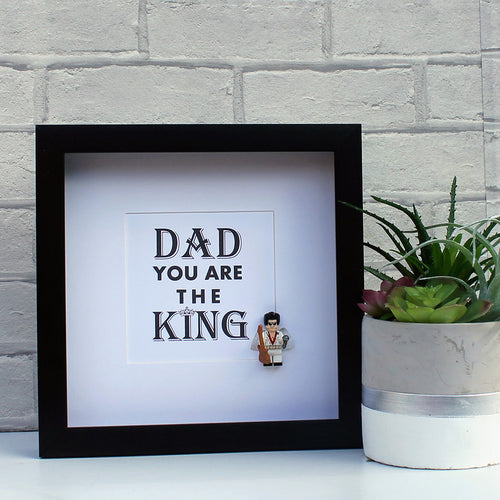 Dad you are the King - just like Elvis Black frame