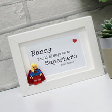 Load image into Gallery viewer, Nanny You&#39;ll always be my hero frame
