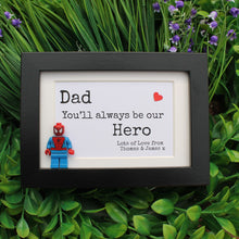 Load image into Gallery viewer, Dad you&#39;ll always be my hero black frame
