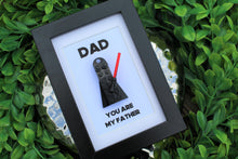 Load image into Gallery viewer, you are my father